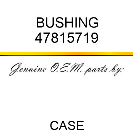 BUSHING 47815719