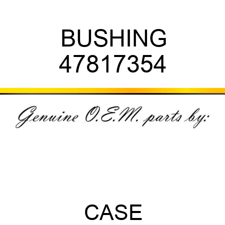 BUSHING 47817354