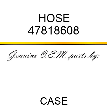 HOSE 47818608