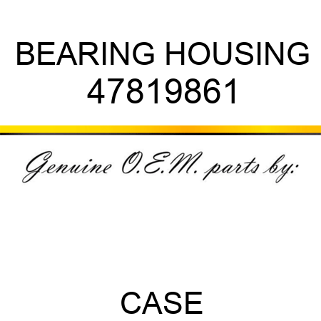 BEARING HOUSING 47819861