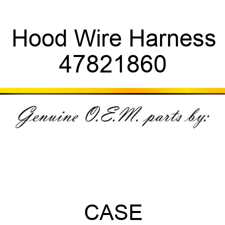 Hood Wire Harness 47821860