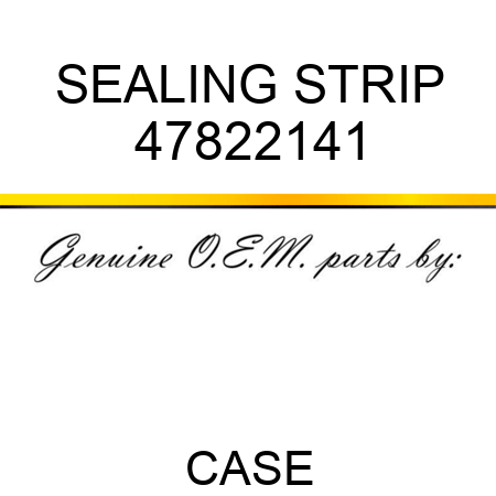 SEALING STRIP 47822141