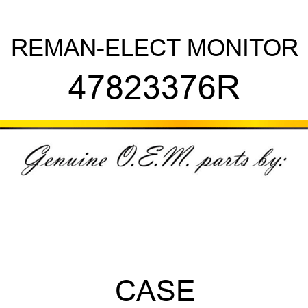 REMAN-ELECT MONITOR 47823376R