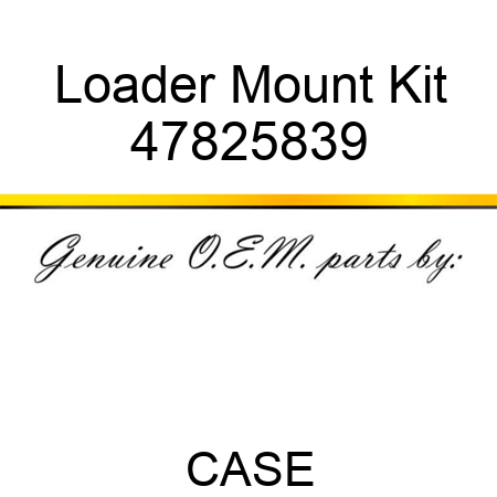 Loader Mount Kit 47825839