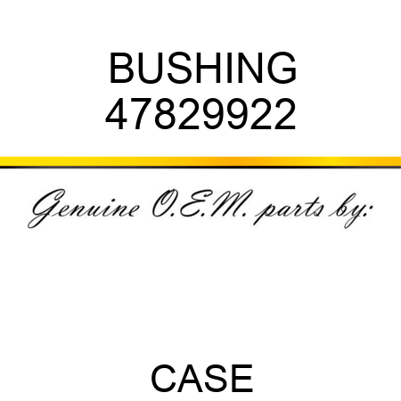 BUSHING 47829922