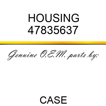 HOUSING 47835637