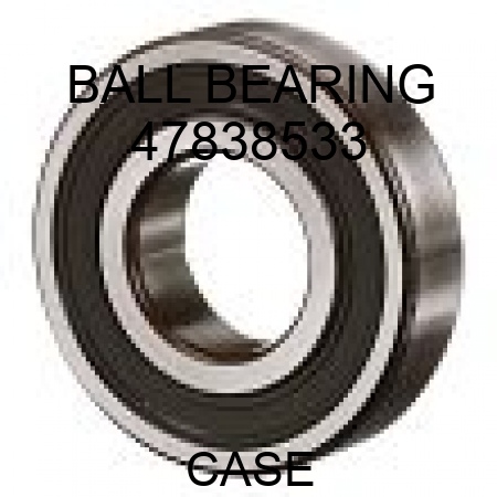 BALL BEARING 47838533