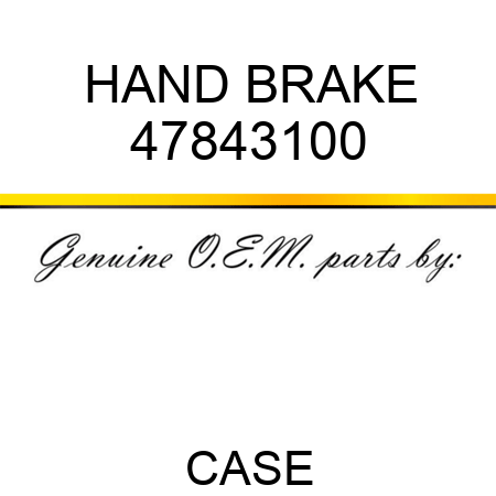 HAND BRAKE 47843100
