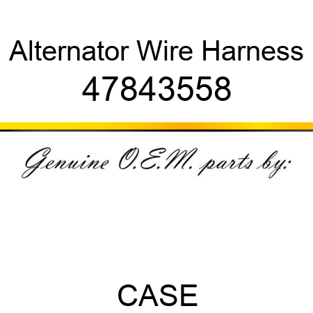 Alternator Wire Harness 47843558