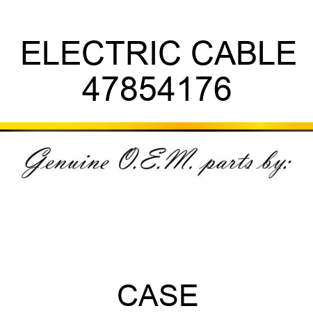 ELECTRIC CABLE 47854176