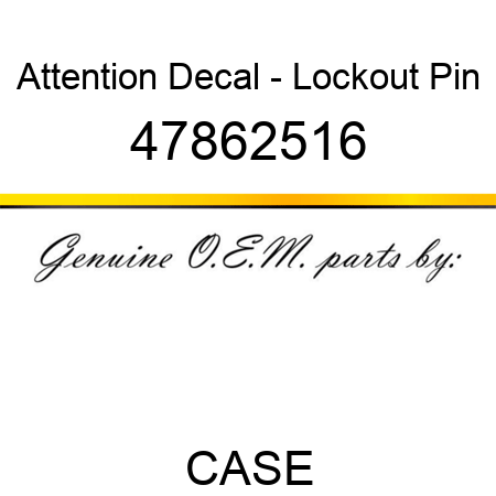 Attention Decal - Lockout Pin 47862516