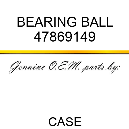 BEARING, BALL 47869149