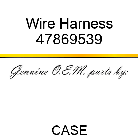Wire Harness 47869539