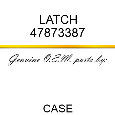 LATCH 47873387