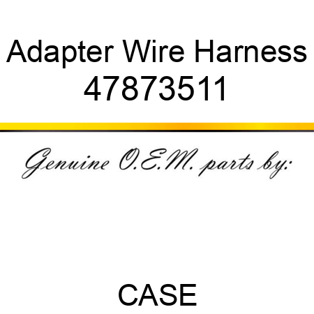 Adapter Wire Harness 47873511