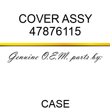 COVER ASSY 47876115