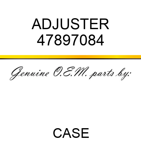 ADJUSTER 47897084