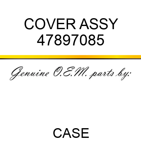COVER ASSY 47897085