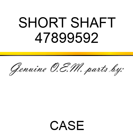 SHORT SHAFT 47899592