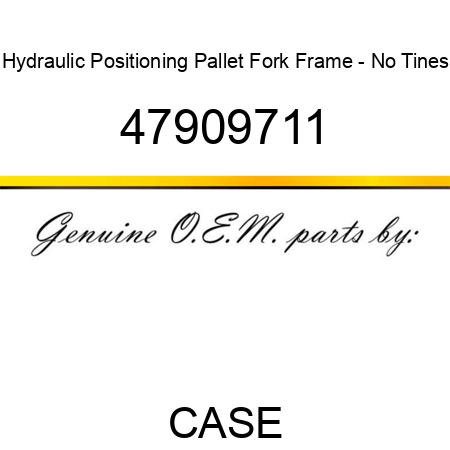 Hydraulic Positioning Pallet Fork Frame - No Tines 47909711