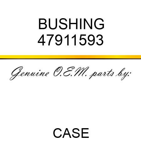BUSHING 47911593