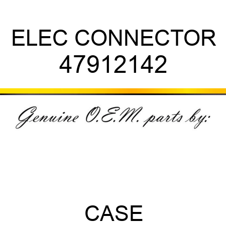 ELEC CONNECTOR 47912142