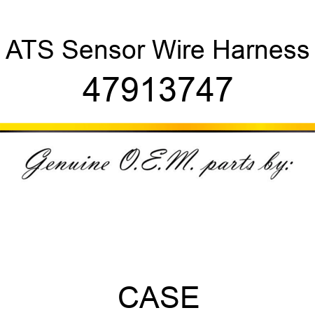 ATS Sensor Wire Harness 47913747