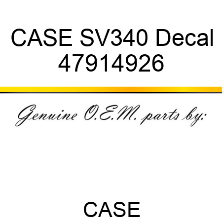 CASE SV340 Decal 47914926