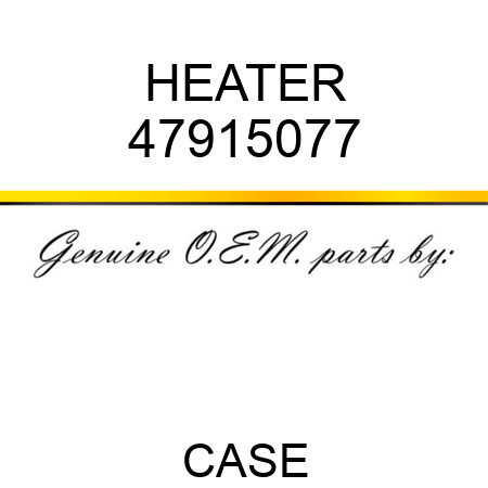 HEATER 47915077