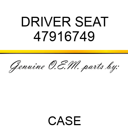DRIVER SEAT 47916749