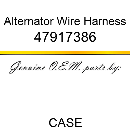 Alternator Wire Harness 47917386