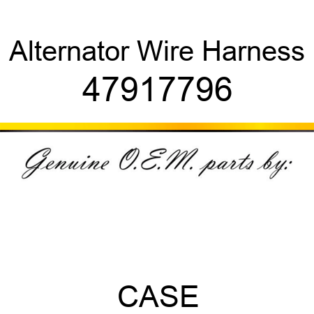 Alternator Wire Harness 47917796