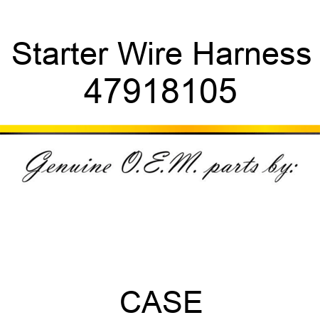 Starter Wire Harness 47918105