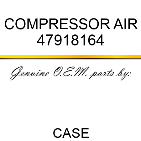 COMPRESSOR, AIR 47918164