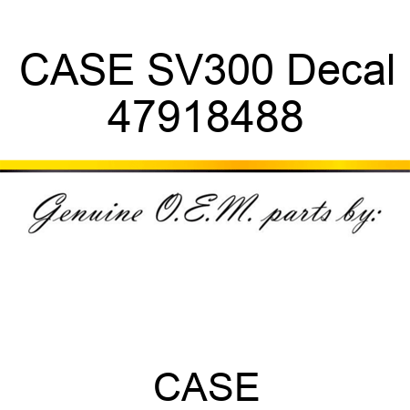 CASE SV300 Decal 47918488