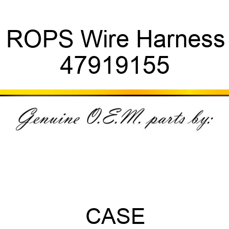 ROPS Wire Harness 47919155