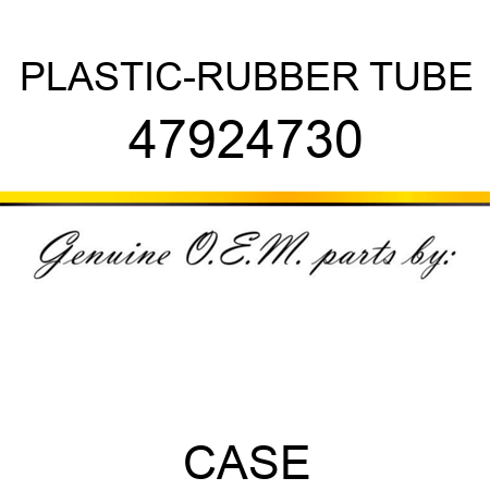 PLASTIC-RUBBER TUBE 47924730