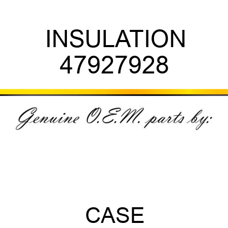 INSULATION 47927928