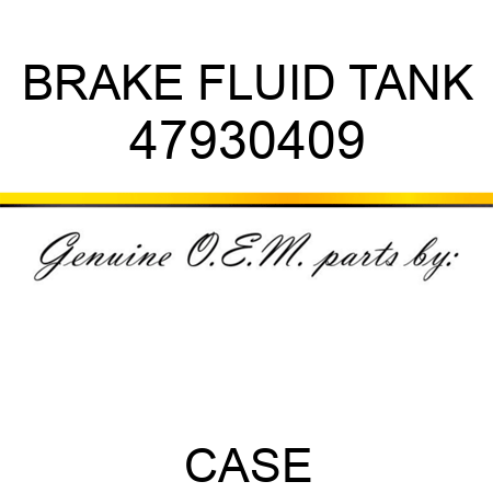 BRAKE FLUID TANK 47930409
