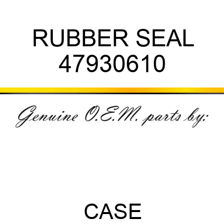 RUBBER SEAL 47930610
