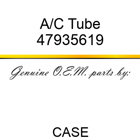 A/C Tube 47935619