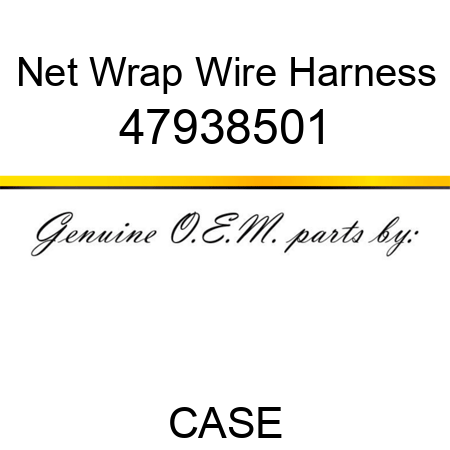 Net Wrap Wire Harness 47938501