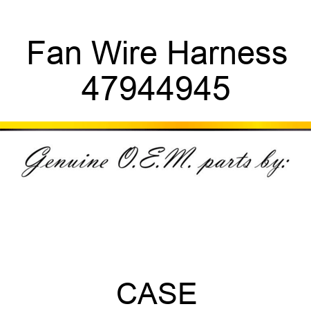 Fan Wire Harness 47944945
