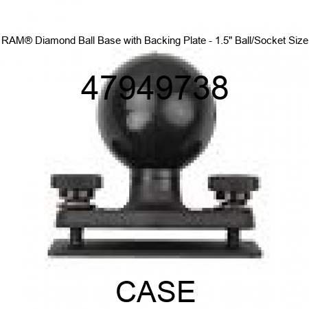RAM® Diamond Ball Base with Backing Plate - 1.5" Ball/Socket Size 47949738