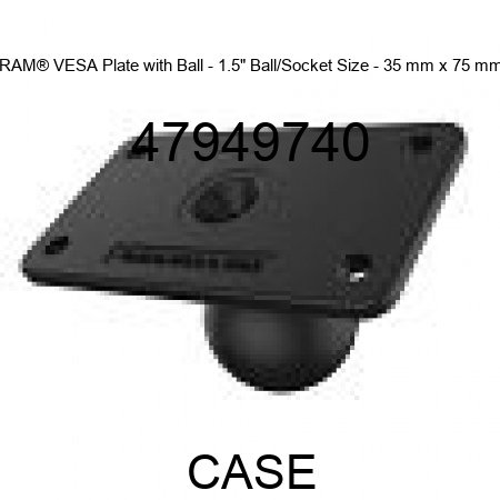 RAM® VESA Plate with Ball - 1.5" Ball/Socket Size - 35 mm x 75 mm 47949740