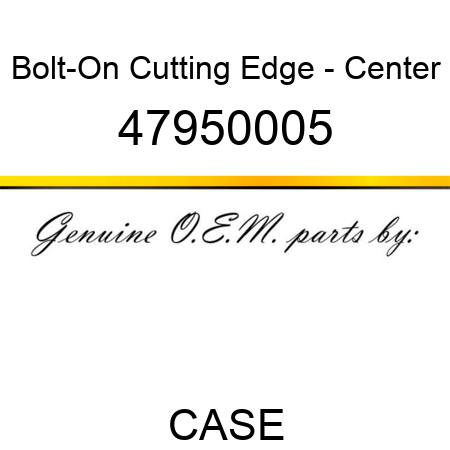 Bolt-On Cutting Edge - Center 47950005