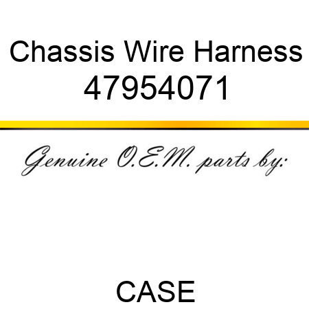 Chassis Wire Harness 47954071