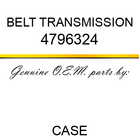 BELT, TRANSMISSION 4796324