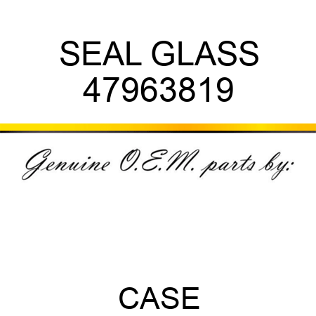 SEAL, GLASS 47963819