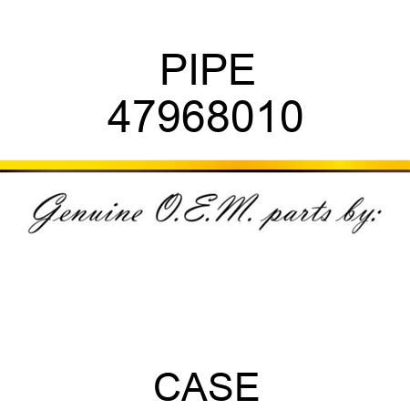 PIPE 47968010